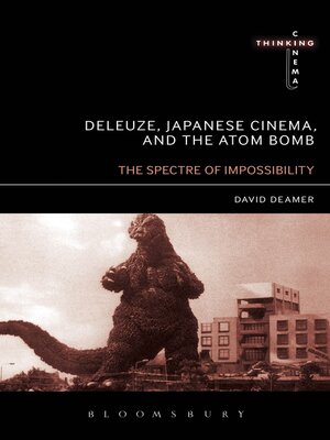 cover image of Deleuze, Japanese Cinema, and the Atom Bomb
